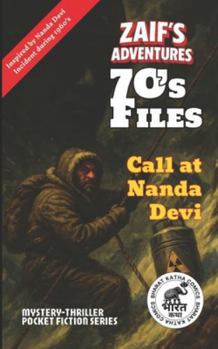 Zaif's Adventures - 70's Files: Call at Nanda Devi: Zaif's Adventures Series - BharatKatha Comics Pulp-Fiction
