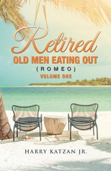 Paperback Retired Old Men Eating out (Romeo) Volume One Book