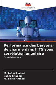 Paperback Performance des baryons de charme dans l'ITS sous corrélation angulaire [French] Book