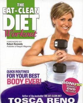 Paperback The Eat-Clean Diet Workout: Quick Routines for Your Best Body Ever! [With DVD] Book