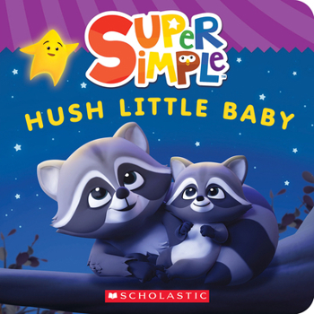 Board book Hush Little Baby (Super Simple Board Books) Book