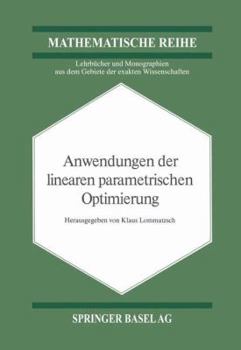 Paperback Anwendungen Der Linearen Parametrischen Optimierung [German] Book