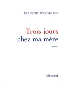 Paperback Trois Jours Chez Ma Mere [French] Book