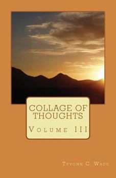 Paperback Collage of Thoughts: Volume III Book