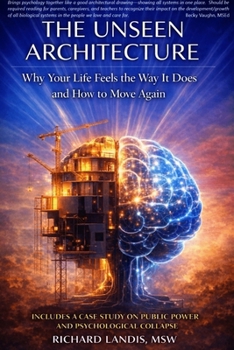 The Unseen Architecture: Why Your Life Feels the Way it Does and How to Move Again