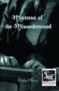Paperback Mistress of the Misunderstood Book