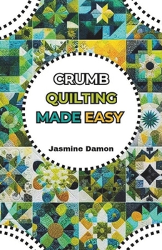 Paperback Crumb Quilting Made Easy Book
