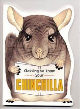 Paperback Getting to Know Your Chinchilla Book