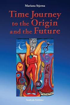 Paperback Time Journey to the Origin and the Future Book