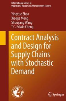 Paperback Contract Analysis and Design for Supply Chains with Stochastic Demand Book