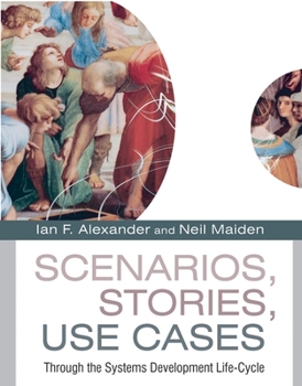 Paperback Scenarios, Stories, Use Cases: Through the Systems Development Life-Cycle Book