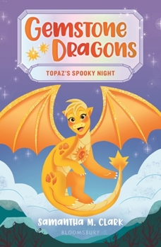 Paperback Gemstone Dragons 3: Topaz's Spooky Night Book