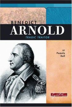 Hardcover Benedict Arnold: From Patriot to Traitor Book