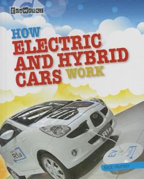 Library Binding How Electric and Hybrid Cars Work Book