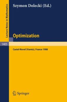 Paperback Optimization: Proceedings of the Fifth French-German Conference Held in Castel-Novel (Varetz), France, Oct. 3-8, 1988 Book