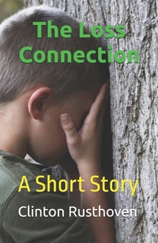 Paperback The Loss Connection: A Short Story Book