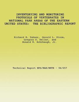 Paperback Inventorying and Monitoring Protocols of Vertebrates in National Park Areas of the Eastern United States: The Bibliographic Report Book