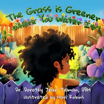 Paperback The Grass is Greener Where You Water It Book