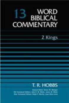 2 Kings - Book #13 of the Word Biblical Commentary
