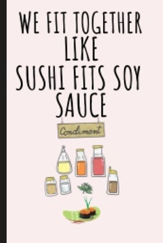We Fit Together: Notebook Journal Sushi Theme Cover | Valentine's Day Gifts For Couples