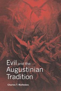 Paperback Evil and the Augustinian Tradition Book