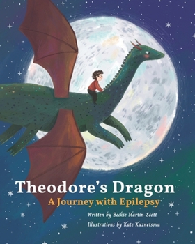 Theodore’s dragon – a journey with Epilepsy