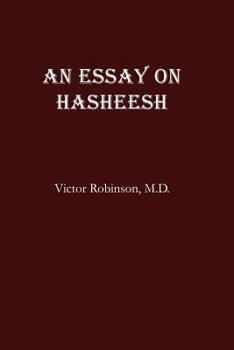 Paperback An Essay On Hasheesh Book