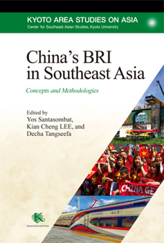 China’s BRI in Southeast Asia: Concepts and Methodologies (Kyoto Area Studies on Asia)