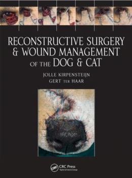 Hardcover Reconstructive Surgery and Wound Management of the Dog and Cat Book