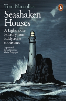 Paperback Seashaken Houses: A Lighthouse History from Eddystone to Fastnet Book