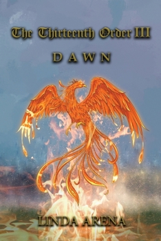 Paperback The Thirteenth Order III: Dawn Book