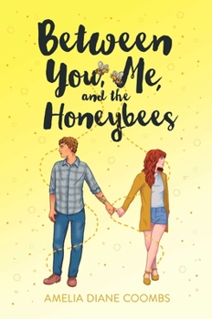 Hardcover Between You, Me, and the Honeybees Book