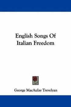 Paperback English Songs Of Italian Freedom Book