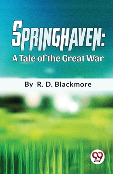 Paperback Springhaven A Tale Of The Great War Book