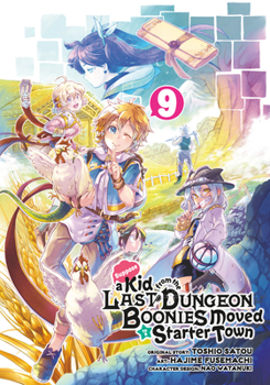 Paperback Suppose a Kid from the Last Dungeon Boonies Moved to a Starter Town 09 (Manga) Book