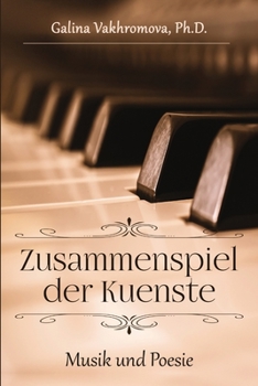Zusammenspiel Der Kuenste: Musik Und Poesie