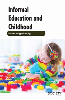 Hardcover Informal Education and Childhood Book