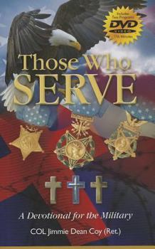 Hardcover Those Who Serve: A Devotional for the Military [With DVD] Book