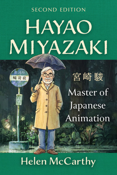 Paperback Hayao Miyazaki: Master of Japanese Animation, 2D Ed. Book