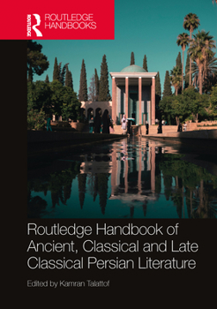 Paperback Routledge Handbook of Ancient, Classical and Late Classical Persian Literature Book