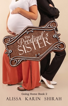 Paperback The Prodigal's Sister: Going Home Book 2 Book