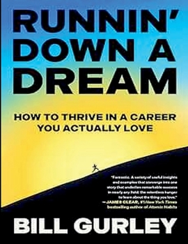 Paperback Runnin' Down A Dream: How to Thrive in a Career You Actually Love Book