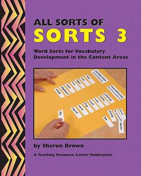 Paperback All Sorts Of Sorts 3: Word Sorts For Vocabulary Development In The Content Area Book