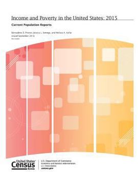 Paperback Income and Poverty in the United States: 2015 Current Population Reports Book