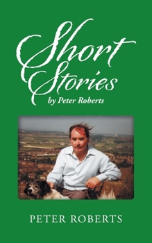 Paperback Short Stories by Peter Roberts Book