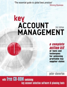 Paperback Key Account Management: A Complete Action Kit of Tools and Techniques for Achieving Profitable Key Supplier Status (Key Account Management: Tools & Techniques for Achieving Profitable) Book