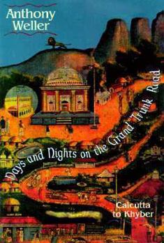 Paperback Days and Nights on the Grand Trunk Road: Calcutta to Khyber Book