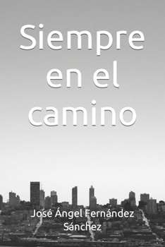 Paperback Siempre en el camino [Spanish] Book