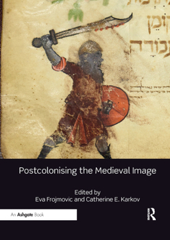 Paperback Postcolonising the Medieval Image Book
