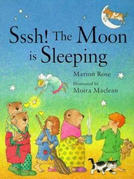 Paperback Sssh, the Moon Is Sleeping Book